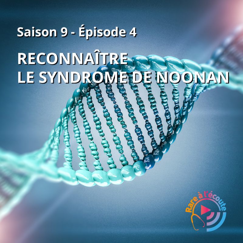 Reconnaître le syndrome de Noonan Diagnostic Podcast