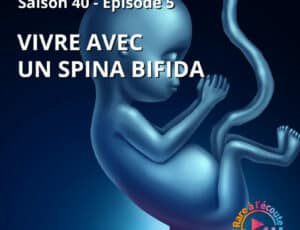Vivre avec un Spina Bifida